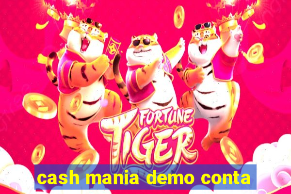 cash mania demo conta